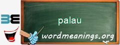 WordMeaning blackboard for palau